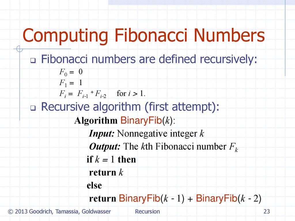 Recursion © 2013 Goodrich, Tamassia, Goldwasser Recursion Sequences ...