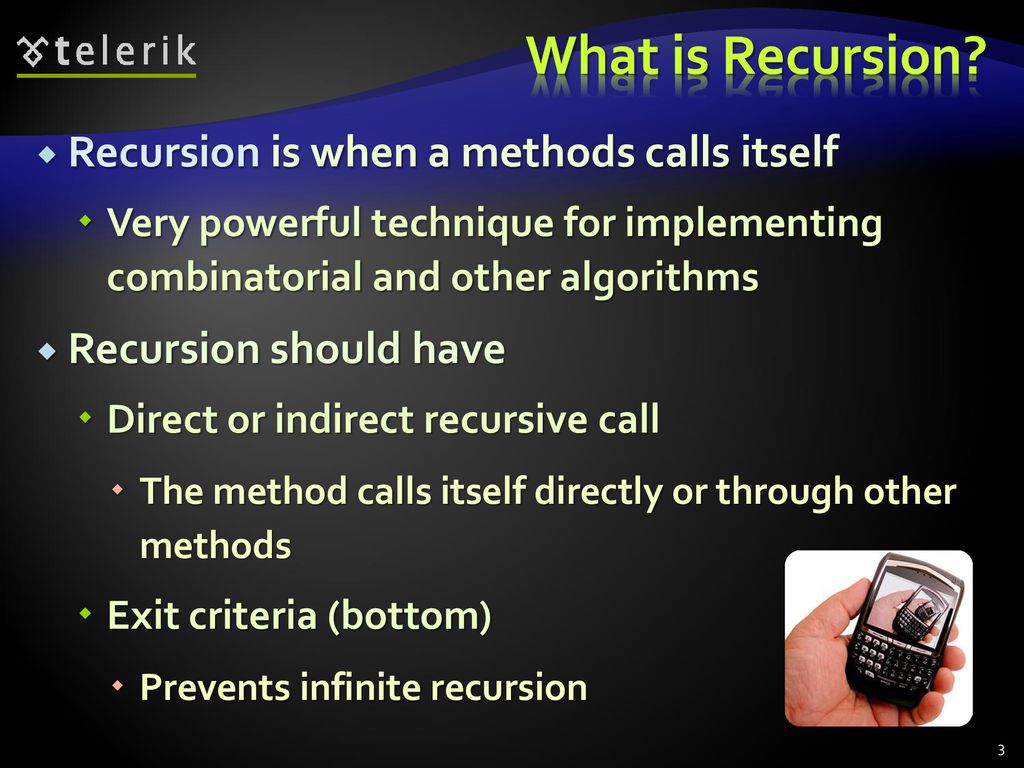 What is Recursion Recursion is when a methods calls itself
