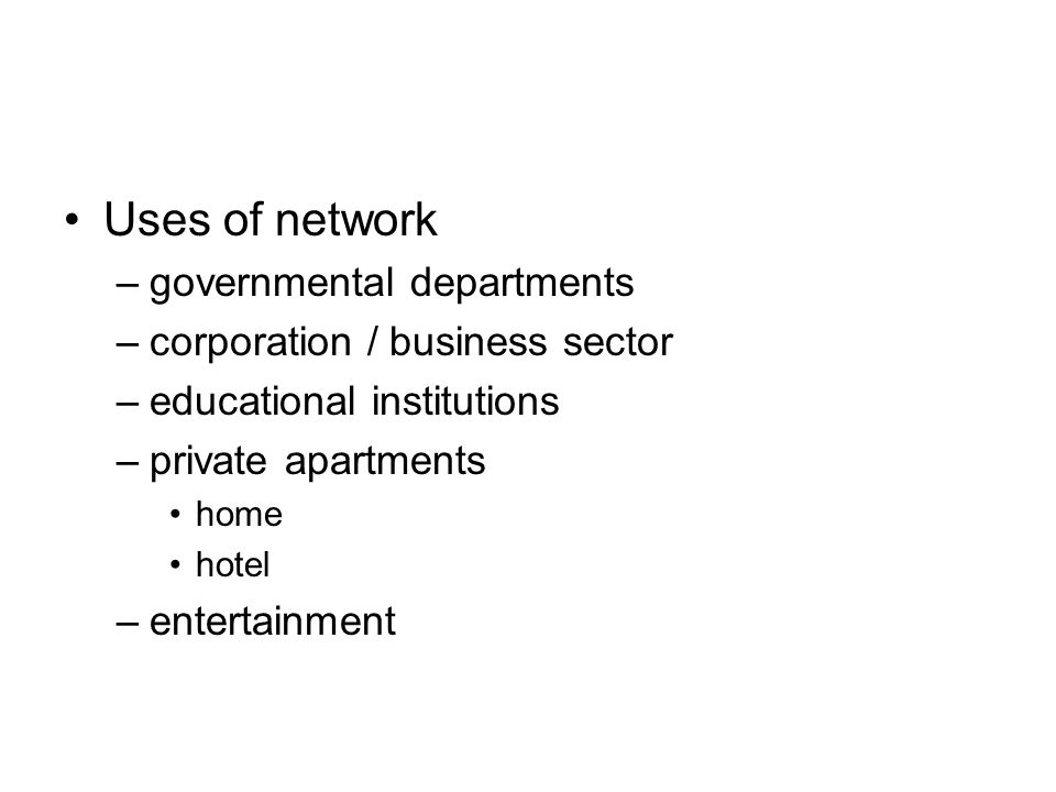 Uses of network governmental departments corporation / business sector