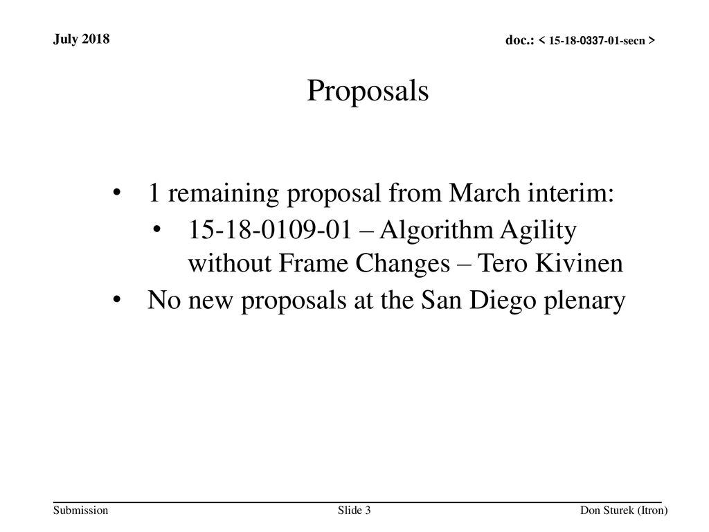 Proposals 1 remaining proposal from March interim: