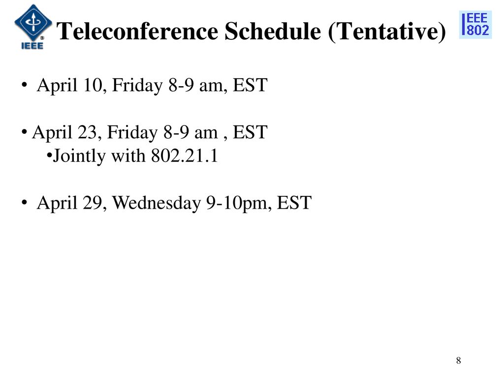Teleconference Schedule (Tentative)
