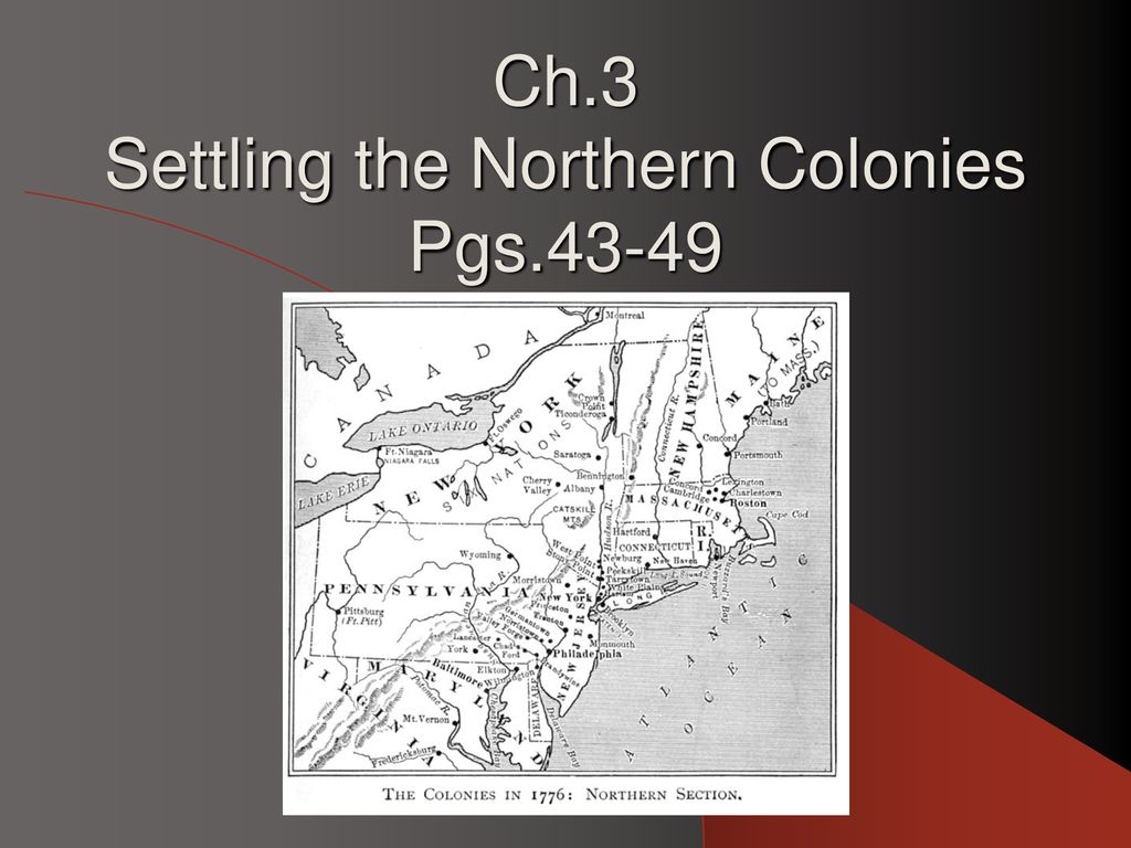 Ch.3 Settling The Northern Colonies Pgs Ppt Download