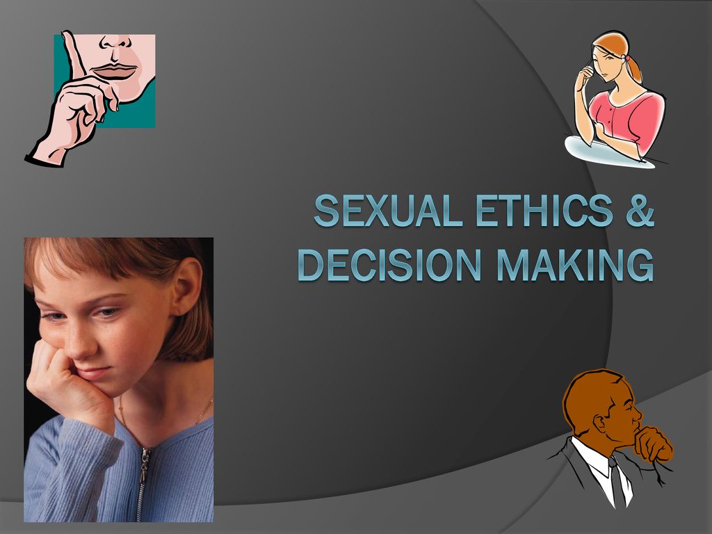 Sexual Ethics And Decision Making Ppt Download 5680