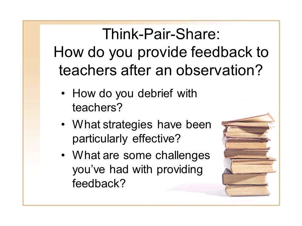 Think-Pair-Share: How do you provide feedback to teachers after an observation