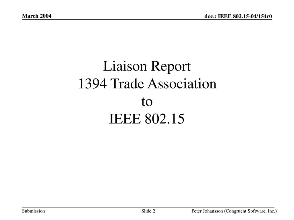 Liaison Report 1394 Trade Association to IEEE