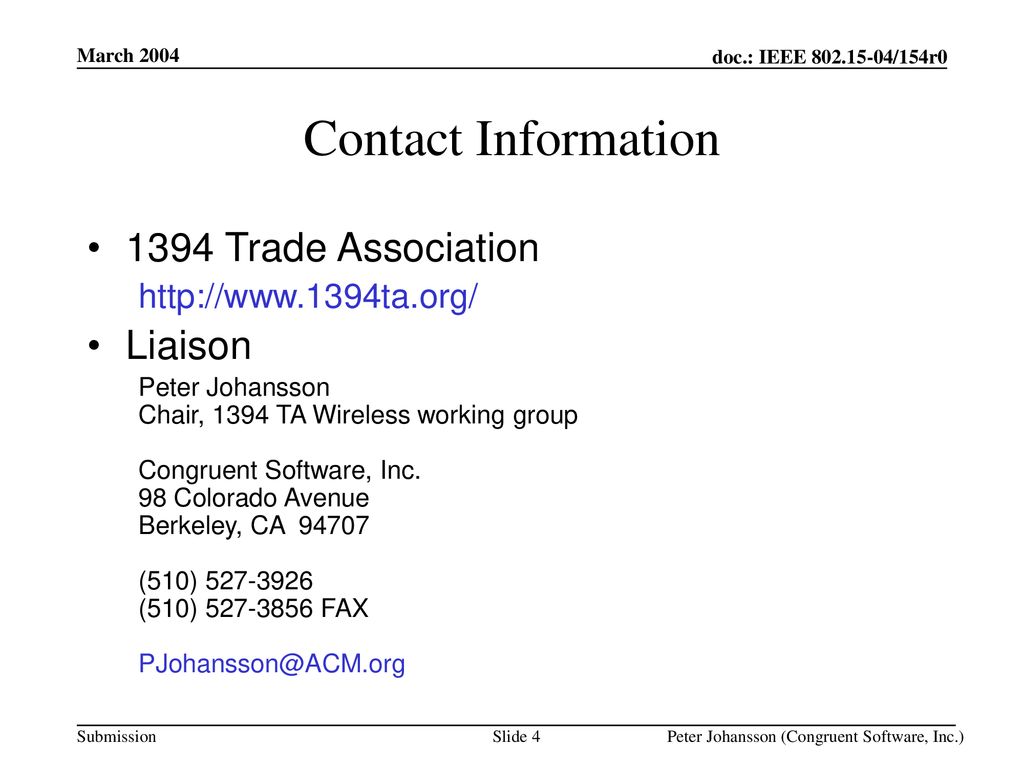 March 2004 Contact Information Trade Association.   Liaison.