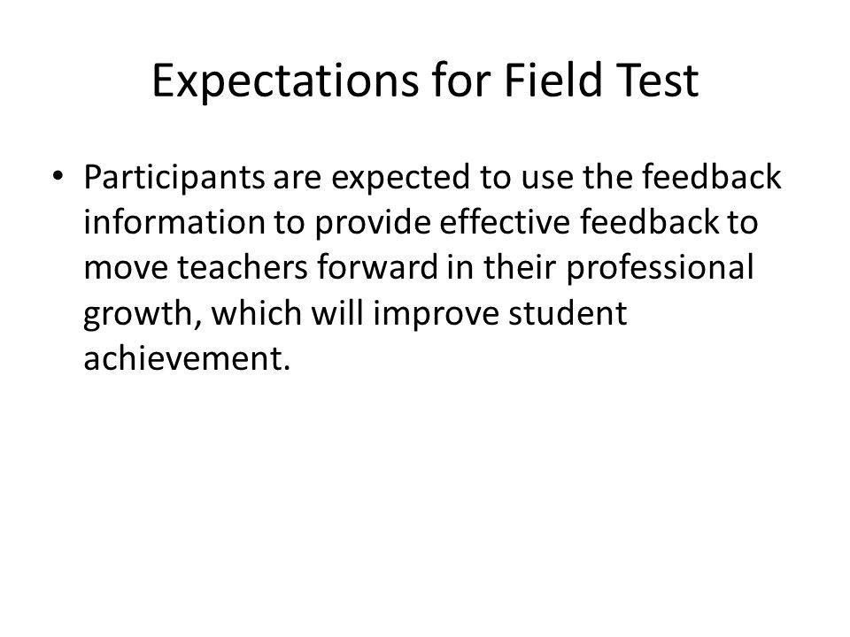 Expectations for Field Test