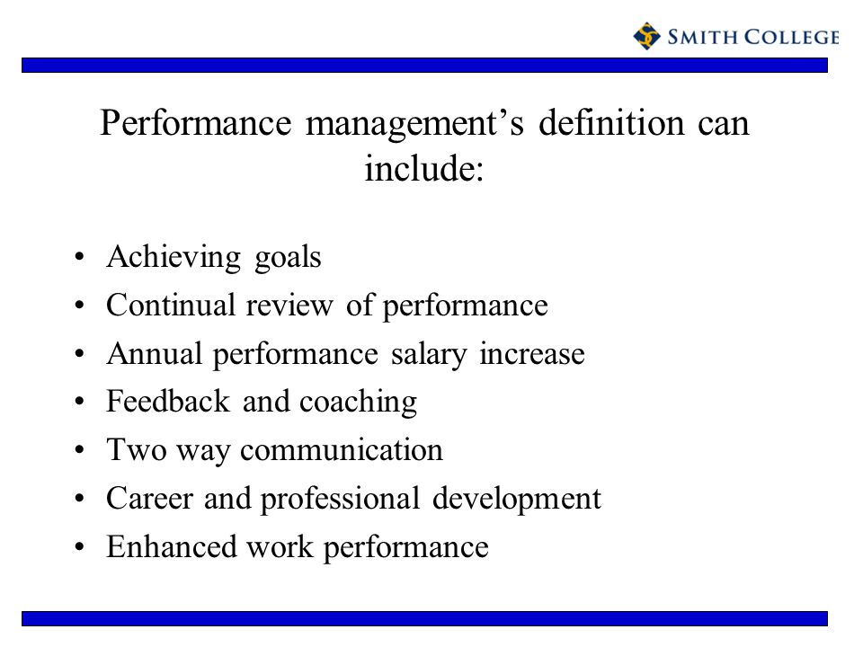Performance management’s definition can include: