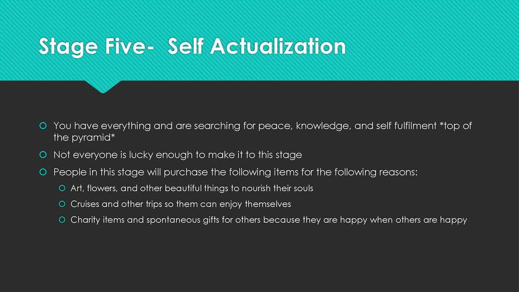 Stage Five- Self Actualization