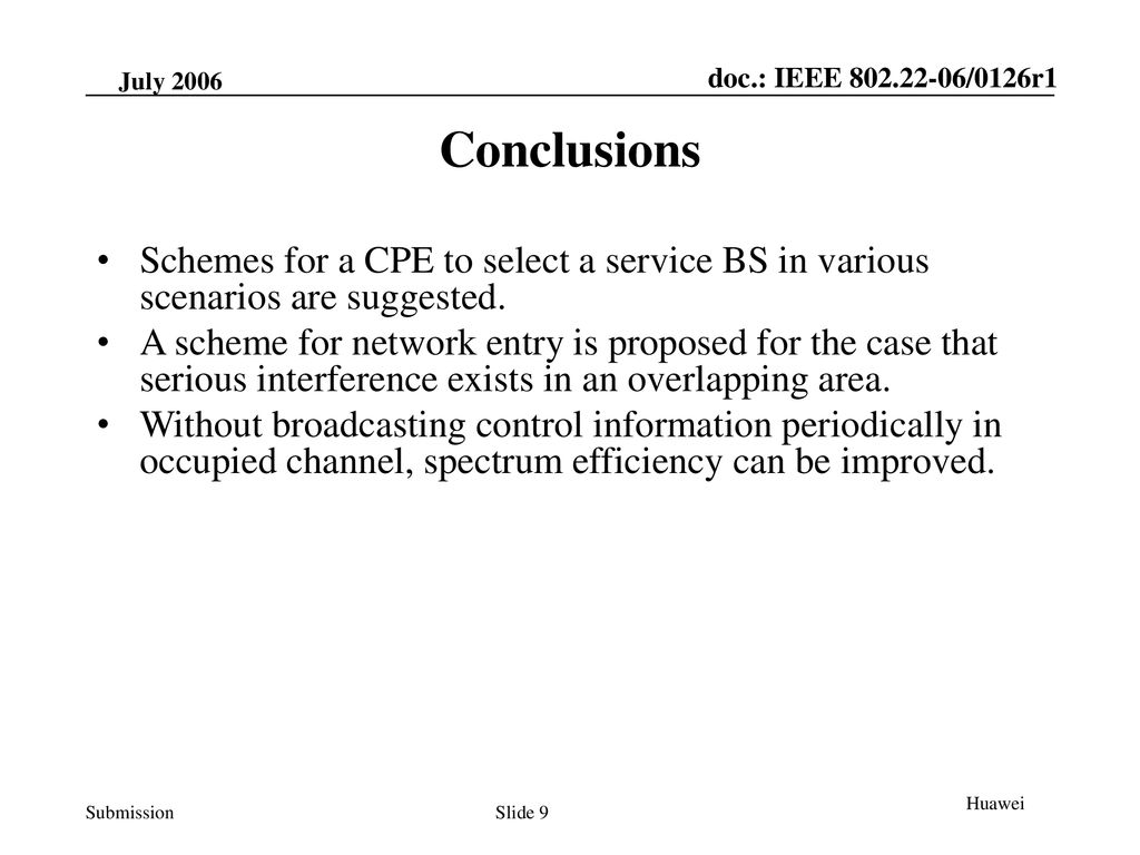 2006 March Conclusions. Schemes for a CPE to select a service BS in various scenarios are suggested.