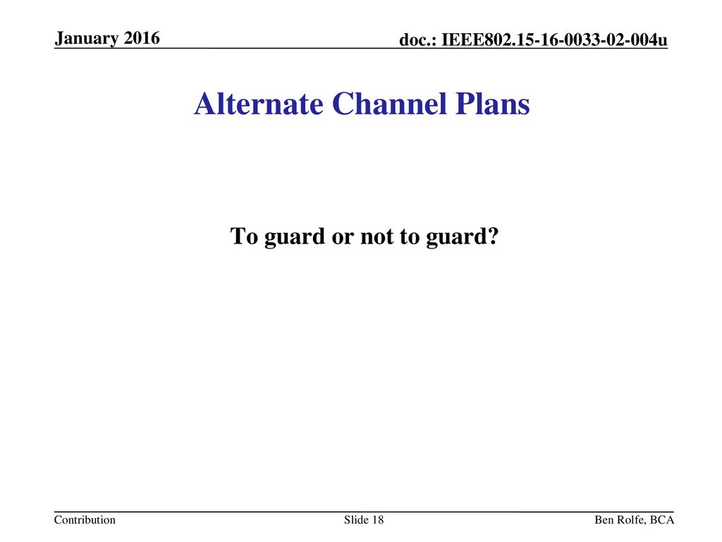 Alternate Channel Plans
