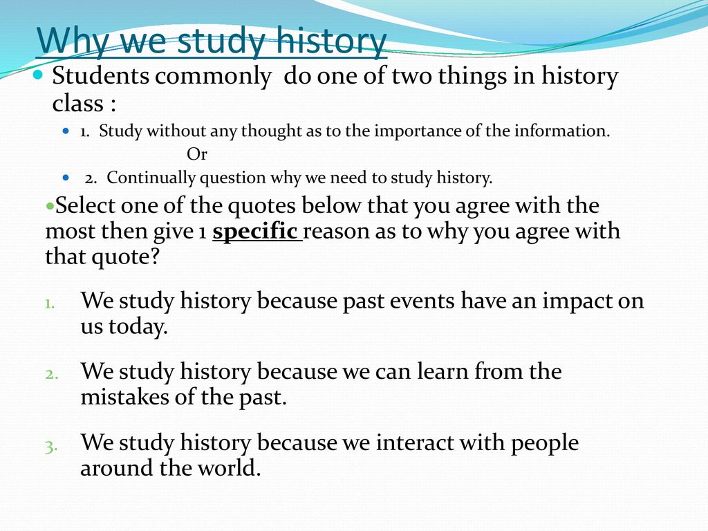 Why Do We Study History Class 7 Why Do We Study History Class 7
