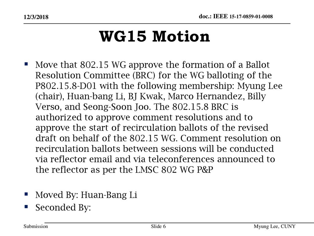 July 2014 doc.: IEEE /3/2018. WG15 Motion.