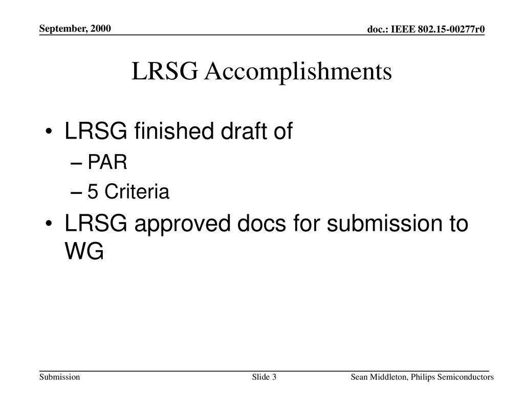 LRSG Accomplishments LRSG finished draft of