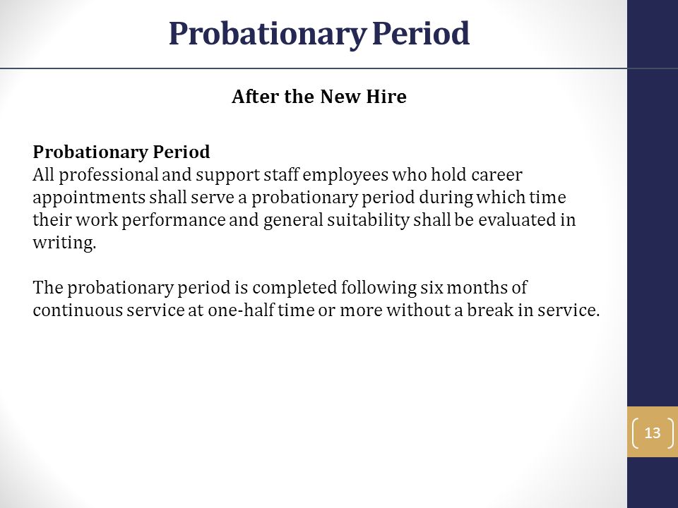 Probationary Period After the New Hire Probationary Period