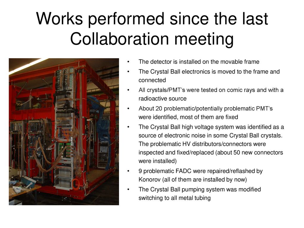Works performed since the last Collaboration meeting