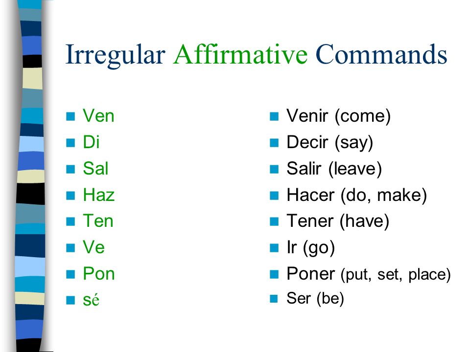 Irregular Affirmative Commands