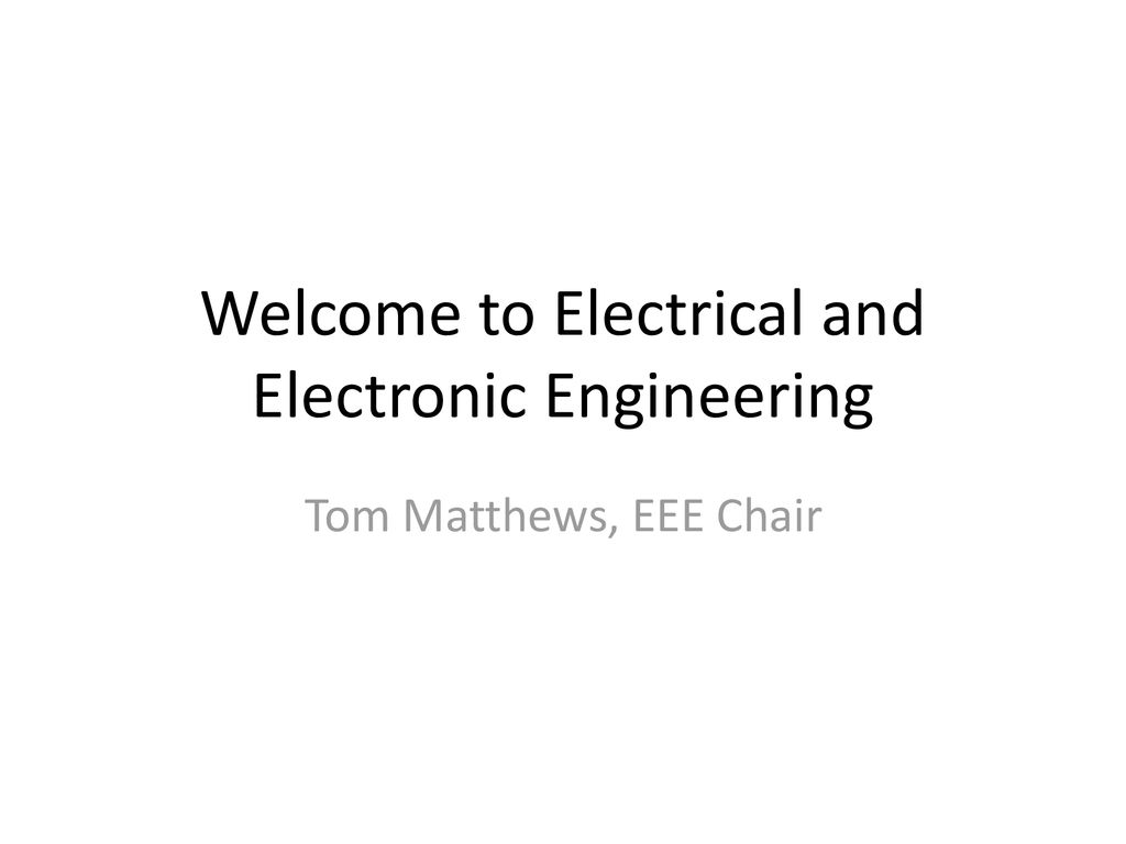 Welcome To Electrical And Electronic Engineering Ppt Download 7381