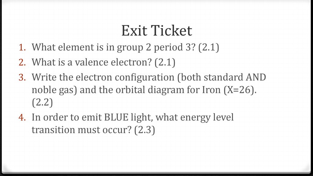 Exit Ticket What element is in group 2 period 3 (2.1)