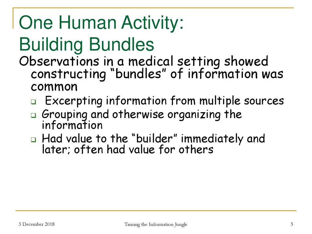 One Human Activity: Building Bundles