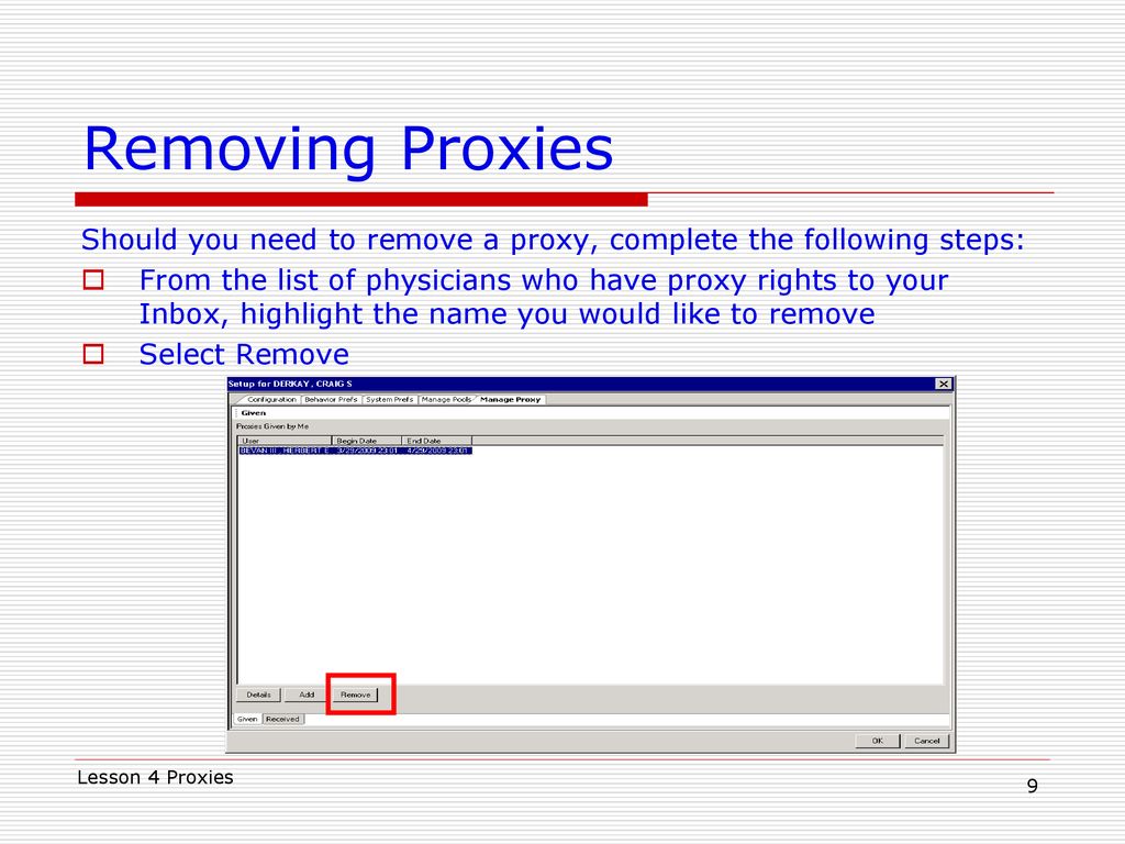 Proxies Granting proxy authorization enables another provider to access