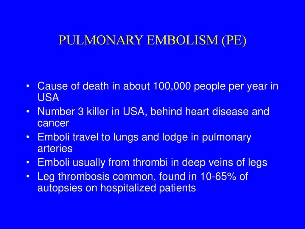 PULMONARY EMBOLISM (PE)