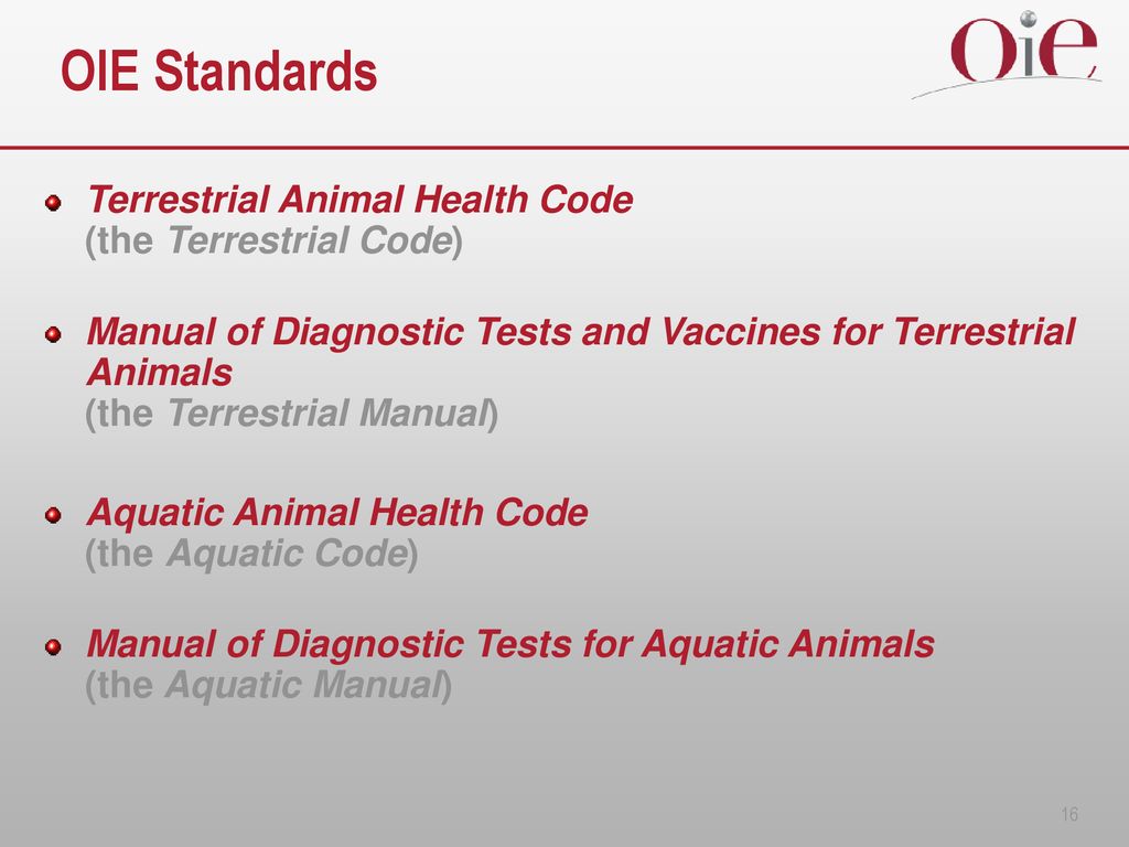 OIE Standards Terrestrial Animal Health Code (the Terrestrial Code)