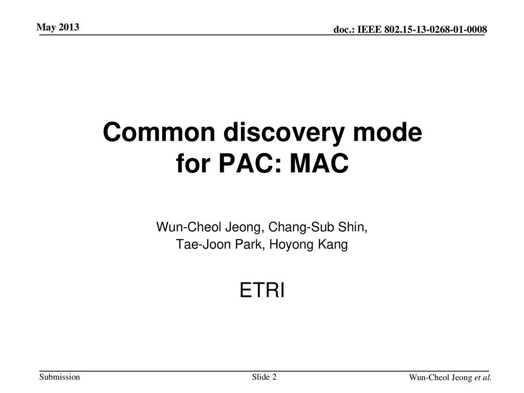 Common discovery mode for PAC: MAC