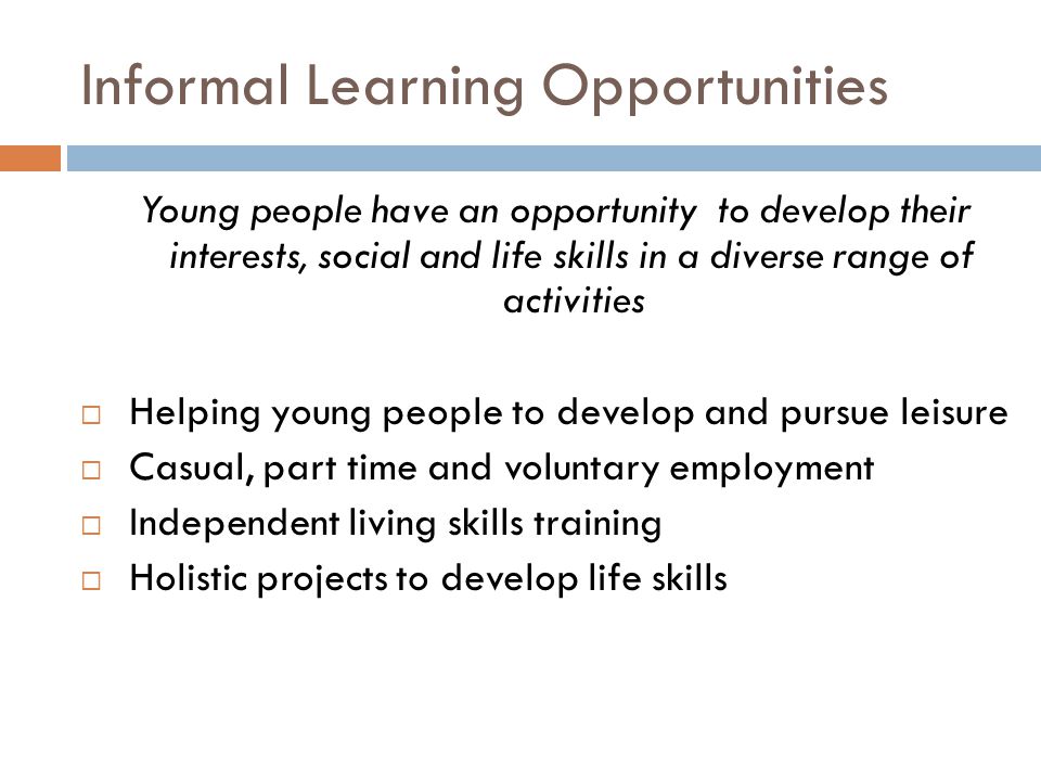 Informal Learning Opportunities