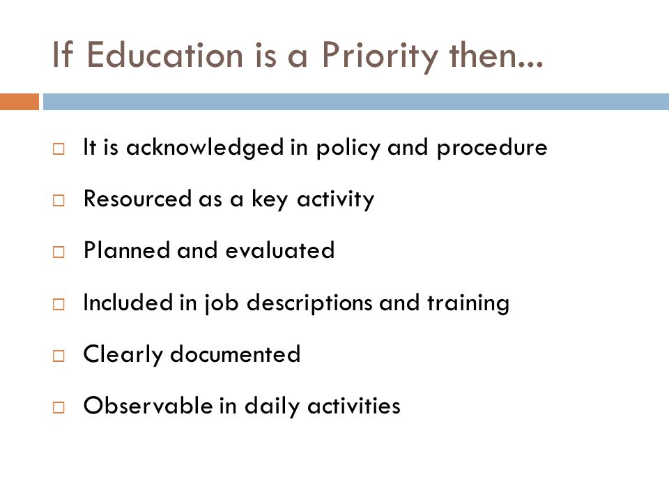If Education is a Priority then...
