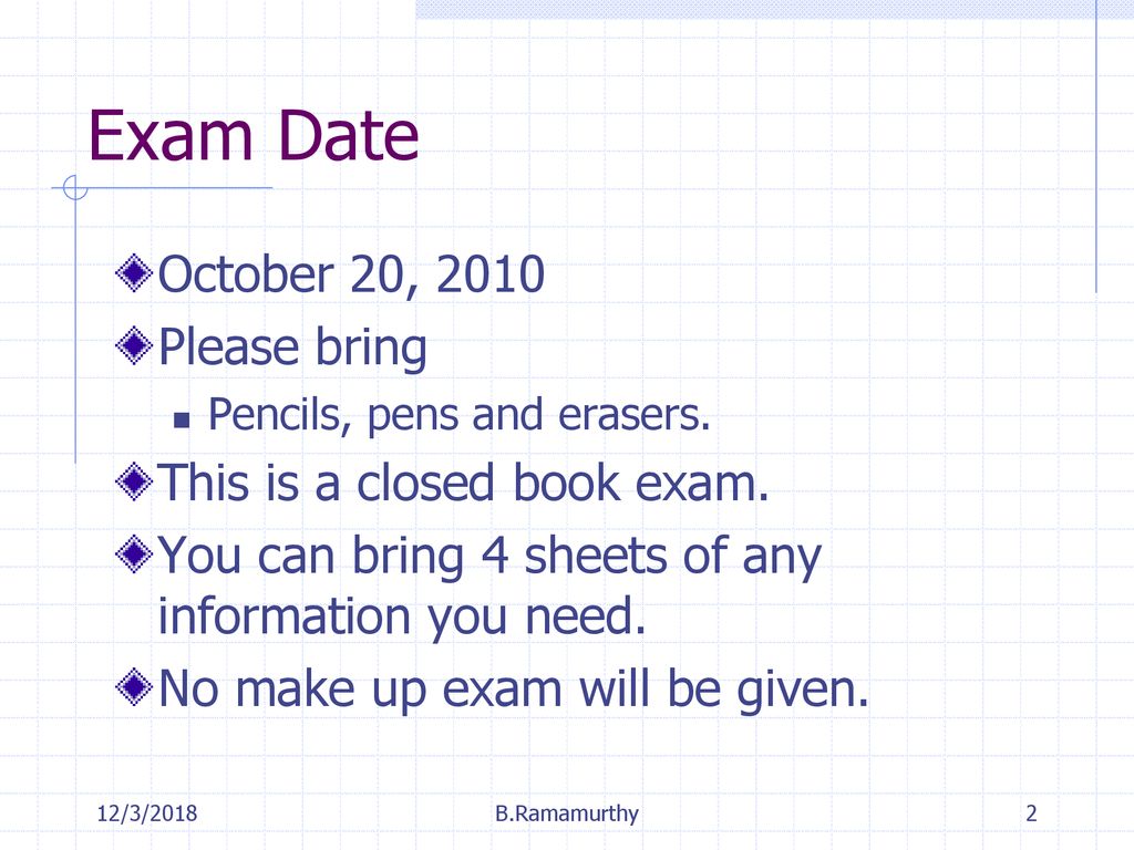 Exam Date October 20, 2010 Please bring This is a closed book exam.