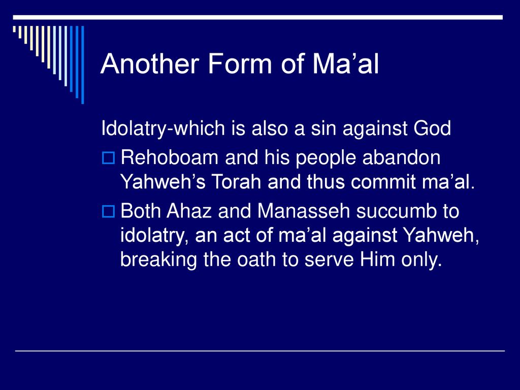 Another Form of Ma’al Idolatry-which is also a sin against God