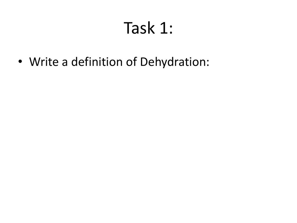 Dehydration Taken from - ppt download