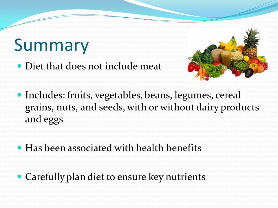 Summary Diet that does not include meat