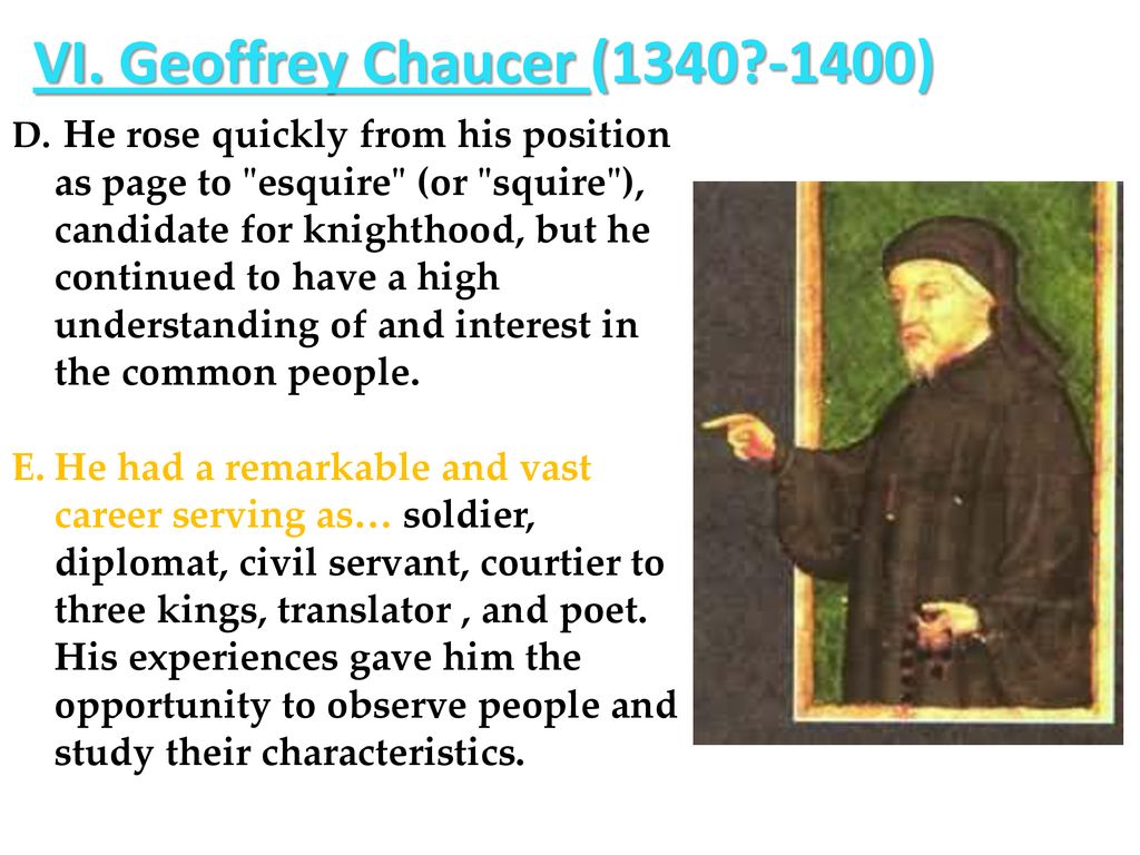 VI. Geoffrey Chaucer ( )