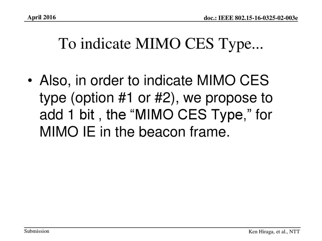 To indicate MIMO CES Type...