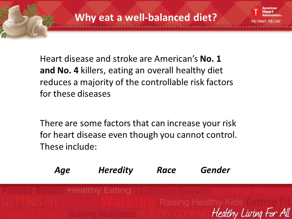Why eat a well-balanced diet