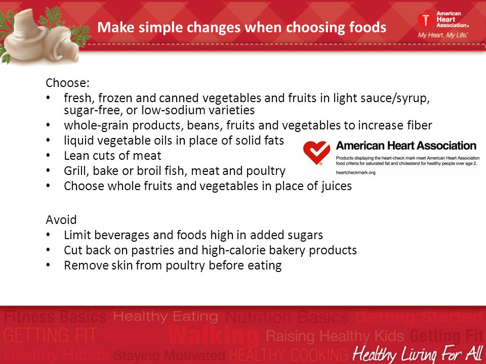 Make simple changes when choosing foods