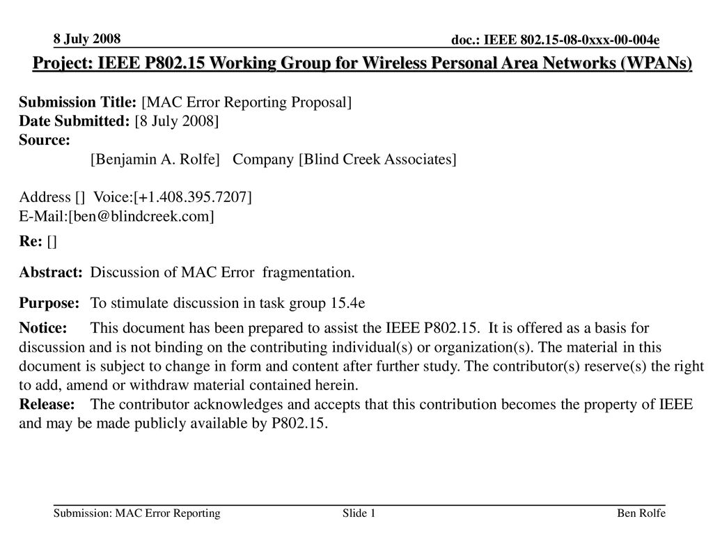 8 July 2008 Project: IEEE P Working Group for Wireless Personal Area Networks (WPANs) Submission Title: [MAC Error Reporting Proposal]