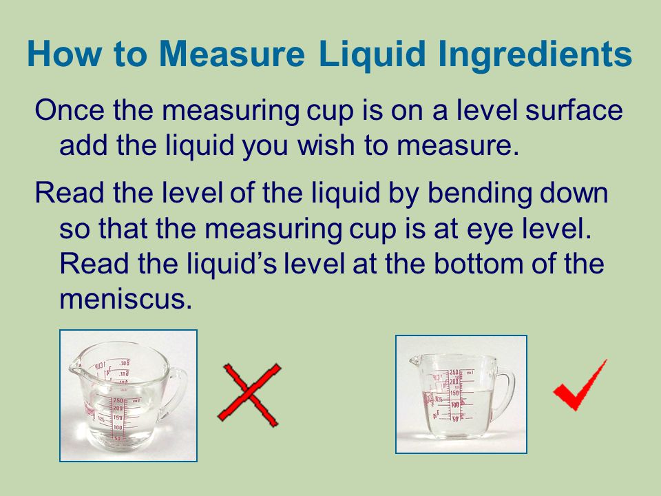 https://slideplayer.com/slide/1501332/5/images/18/How+to+Measure+Liquid+Ingredients.jpg