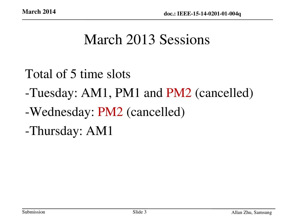 March 2013 Sessions Total of 5 time slots