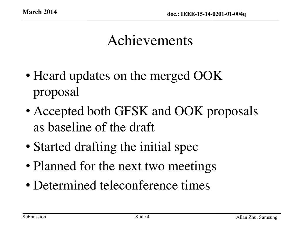 Achievements Heard updates on the merged OOK proposal