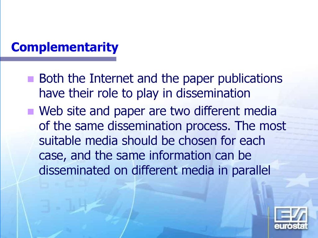 04/12/2018 Complementarity. Both the Internet and the paper publications have their role to play in dissemination.