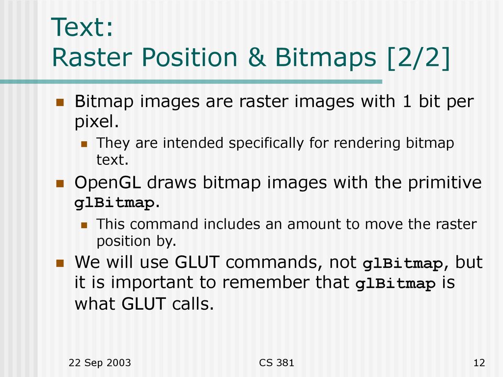 Text: Raster Position & Bitmaps [2/2]