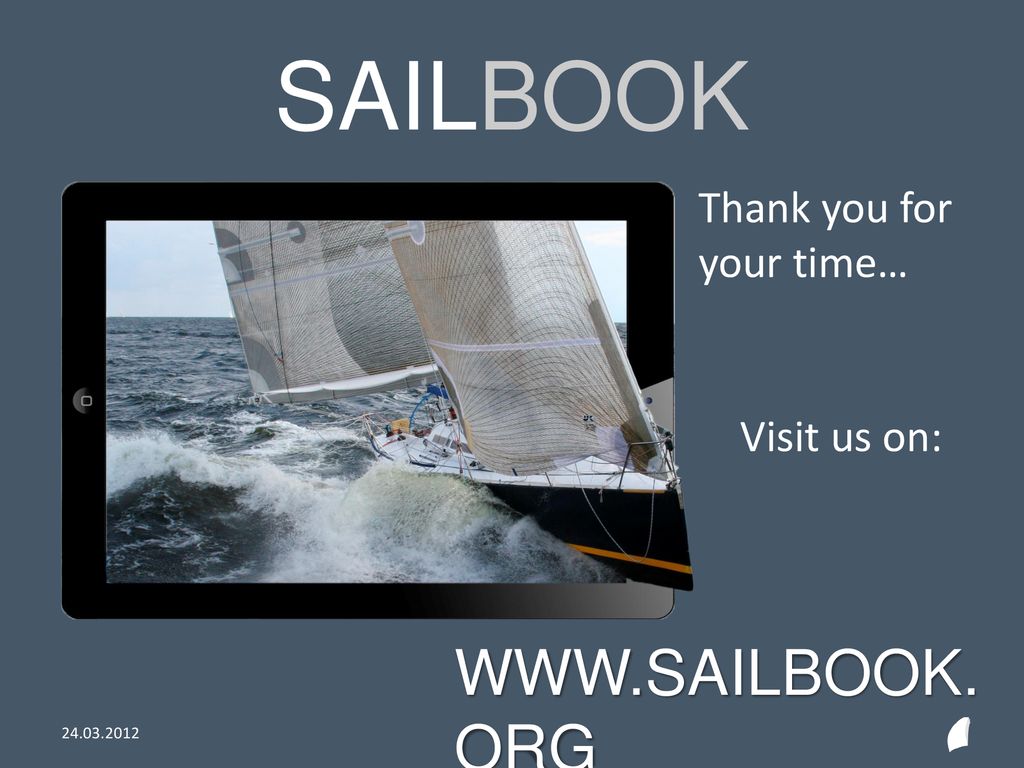 SAILBOOK   Thank you for your time… Visit us on: