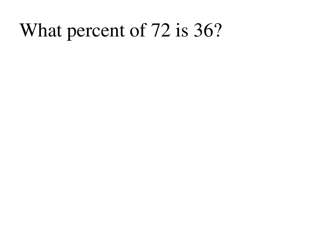 What Percent Of Whole Is Part What Part Is Percent Of Whole Ppt what-percent-of-whole-is-part-what-part-is-percent-of-whole-ppt