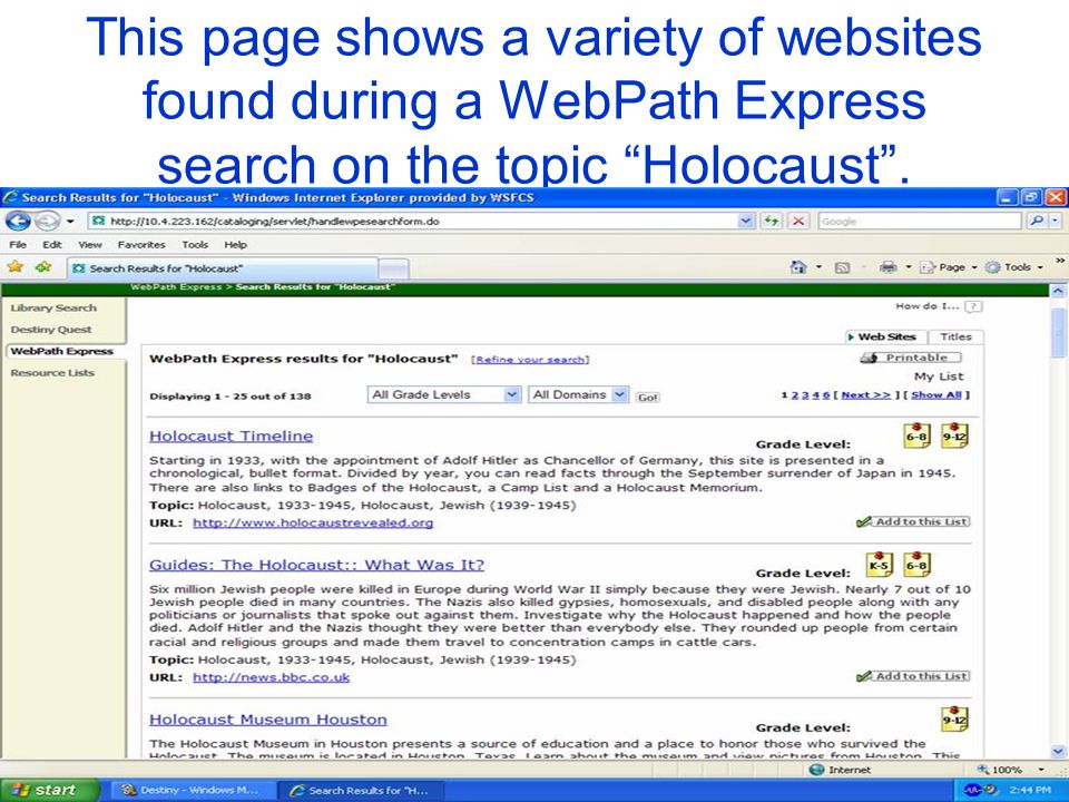 This page shows a variety of websites found during a WebPath Express search on the topic Holocaust .