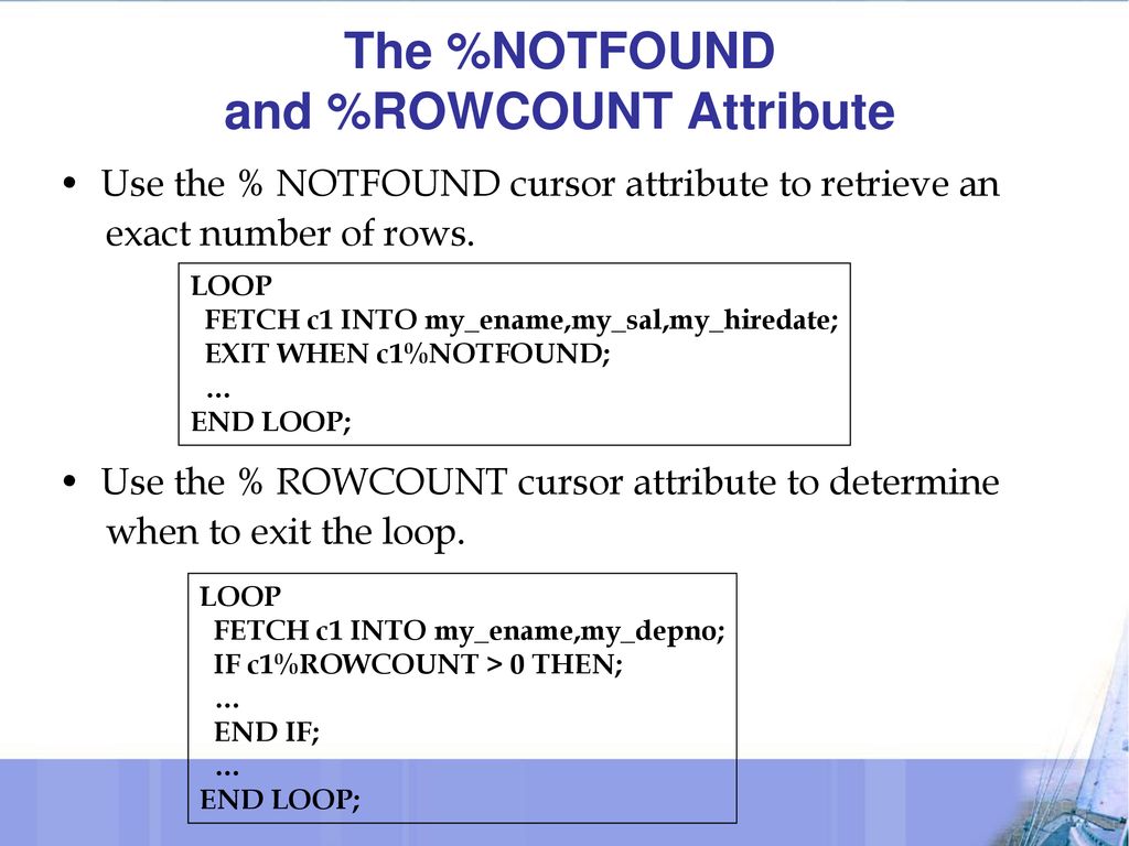 The %NOTFOUND and %ROWCOUNT Attribute