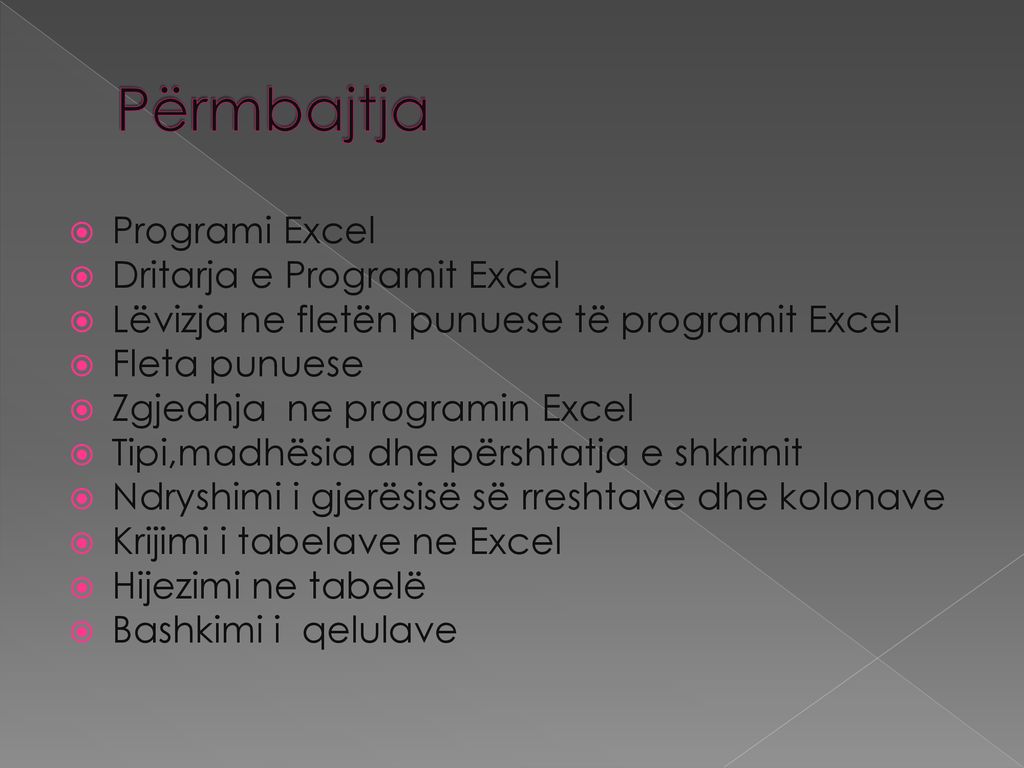 Përmbajtja Programi Excel Dritarja e Programit Excel