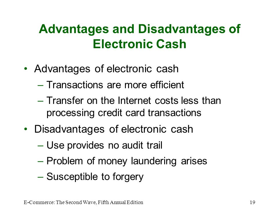https://slideplayer.com/slide/1502377/5/images/19/Advantages+and+Disadvantages+of+Electronic+Cash.jpg